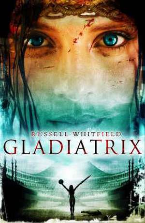 Gladiatrix de Russell Whitfield