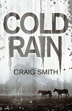 Cold Rain de Craig Smith