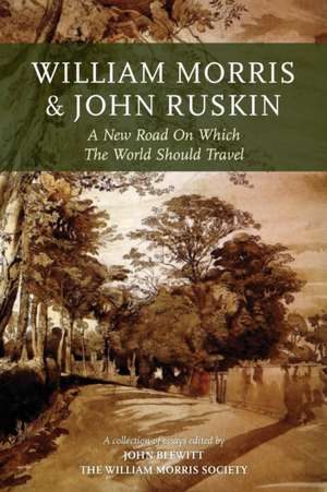 William Morris and John Ruskin