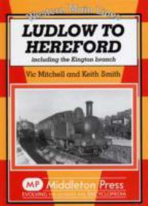 Ludlow to Hereford de Vic Mitchell