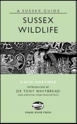 Sussex Wildlife de David Mortimer