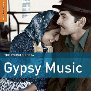 Rough Guide to Gypsy Music de Pablo Yglesias