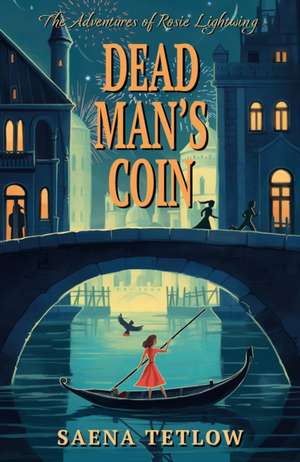 Dead Man's Coin de Saena Tetlow