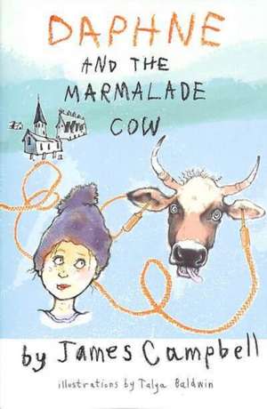 Daphne & the Marmalade Cow de James Campbell