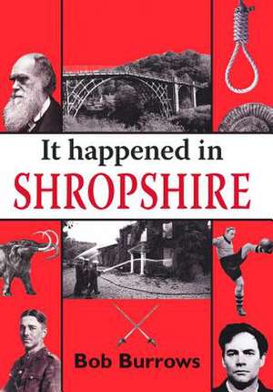 It Happened in Shropshire de Bob Burrows