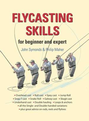 Flycasting Skills de John Symonds