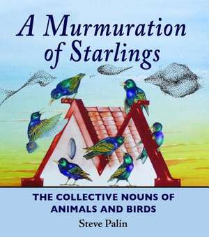 A Murmuration of Starlings de STEVE PALIN