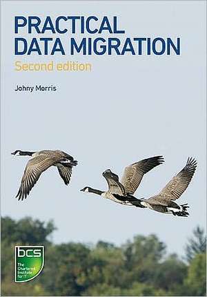 Practical Data Migration de Johny Morris