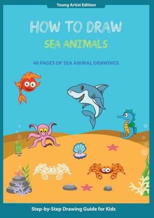 How to Draw Sea Animals de Thomas Media