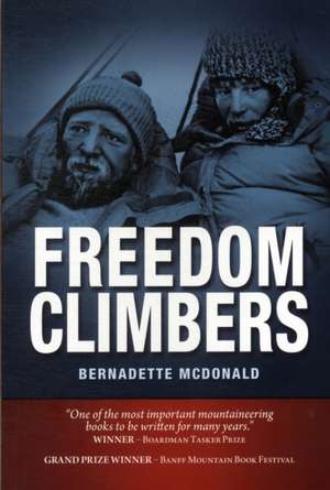 Freedom Climbers de Bernadette Mcdonald