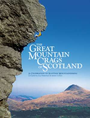 The Great Mountain Crags of Scotland de Adrian Crofton