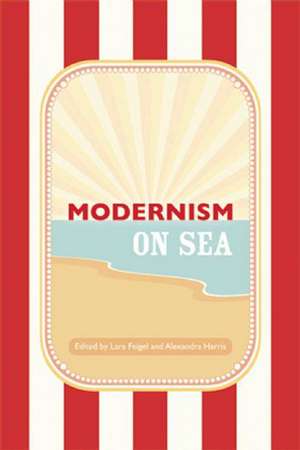 Modernism on Sea de Lara Feigel