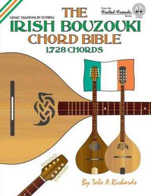 The Irish Bouzouki Chord Bible de Tobe A Richards