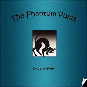 The Phantom Puma de Jane Gilley