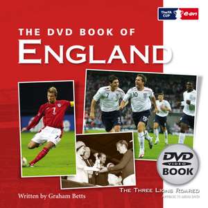 The DVD Book of England de Graham Betts