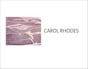 Carol Rhodes de Merlin James