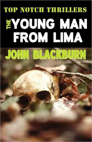 The Young Man from Lima de John Blackburn