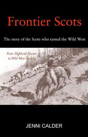 Frontier Scots de Jenni Calder