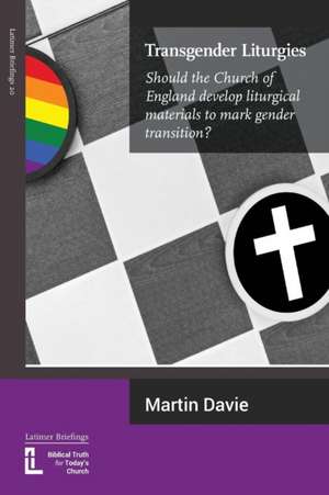 Transgender Liturgies de Martin Davie