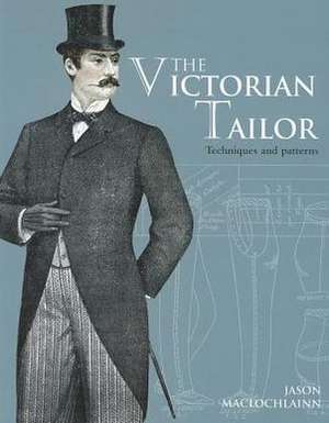 The Victorian Tailor de Jason Maclochlainn