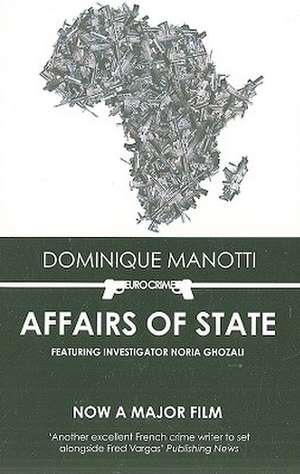 Affairs of State de Dominique Manotti