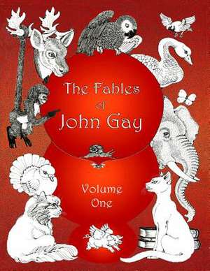 The Fables of John Gay, Volume One de John Gay