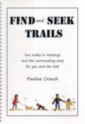 Find and Seek Trails de Pauline Crouch