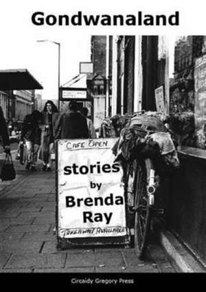 Gondwanaland de Brenda Ray