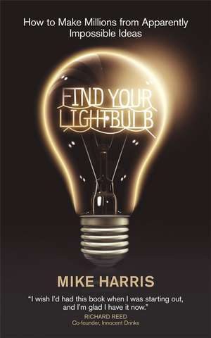 Find Your Lightbulb de Mike Harris