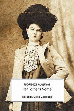 Her Father's Name de Florence Marryat