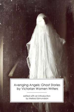 Avenging Angels de Melissa Edmundson