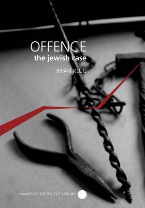 Offence: The Jewish Case de Brian Klug