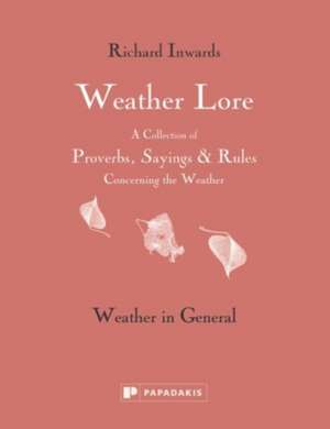 Weather Lore Volume I de Richard Inwards
