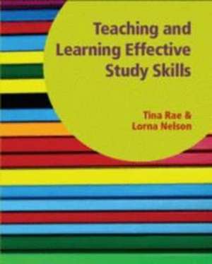 Teaching and Learning Effective Study Skills de Lorna Patricia Nelson