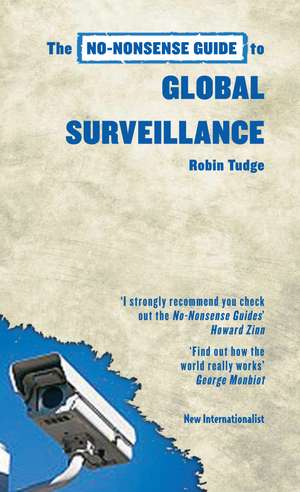 No-Nonsense Guide to Global Surveillance de Robin Tudge