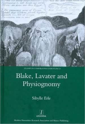 Blake, Lavater, and Physiognomy de Sibylle Erle