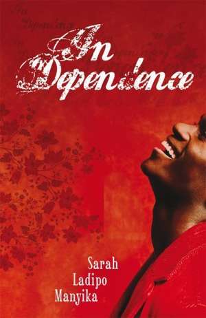 In Dependence de Sarah Ladipo Manyika