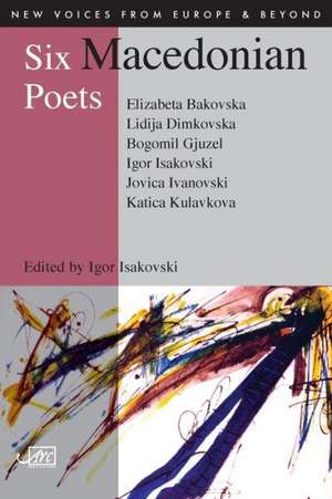 Six Macedonian Poets de Ana Martinoska