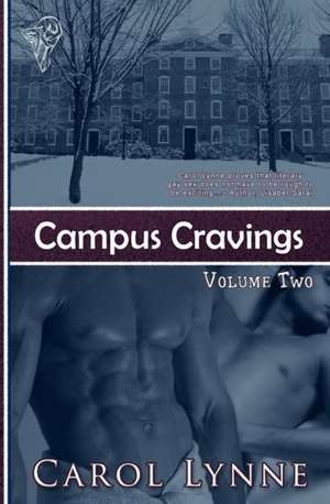 Campus Cravings Vol2: Off the Field de Carol Lynne