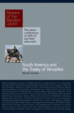 South America and the Treaty of Versailles de Micahel Streeter