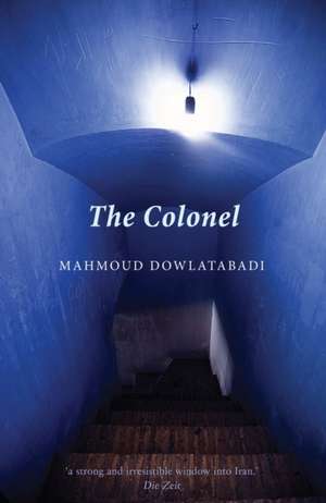 The Colonel de Mahmoud Dowlatabadi