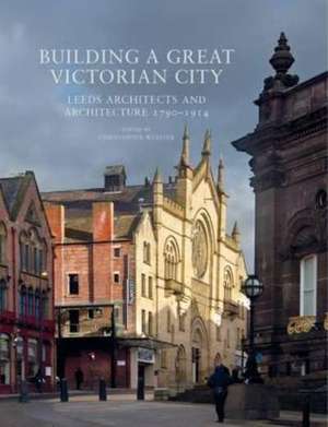 Building a Great Victorian City de Christopher Webster