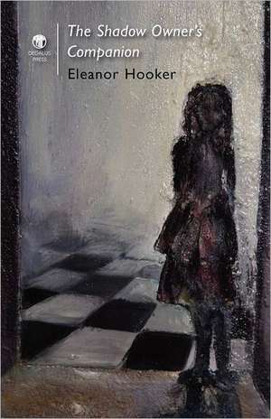 The Shadow Owner's Companion de Eleanor Hooker