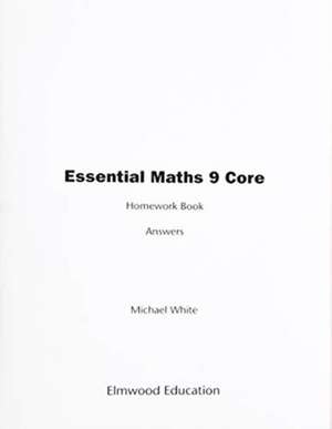 Essential Maths 9 Core Homework Answers de Michael White