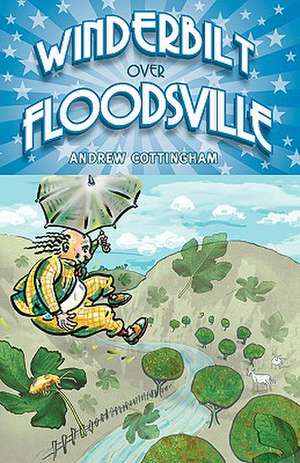 Winderbilt Over Floodsville de Andrew Cottingham