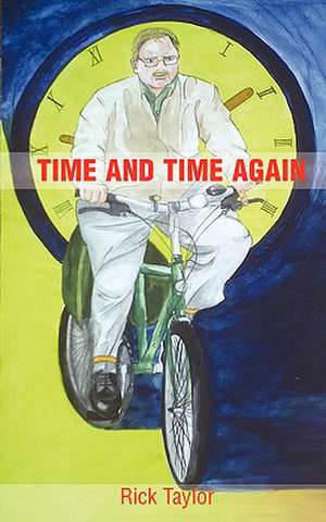 Time and Time Again de Rick Taylor