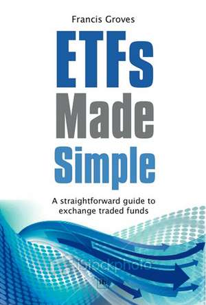 Exchange Traded Funds de Francis Groves