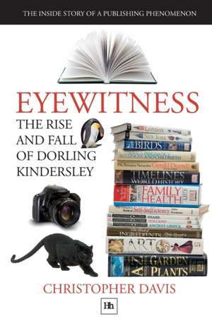 The Rise and Fall of Dorling Kindersley de Christopher Davis