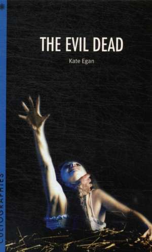 The Evil Dead de Kate Egan