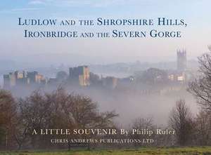 Ludlow and the Shropshire Hills de Chris Andrews